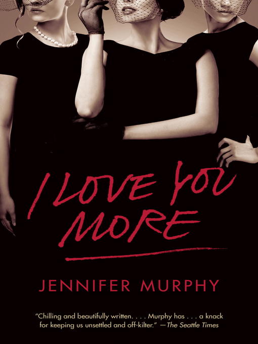 Title details for I Love You More by Jennifer Murphy - Wait list
